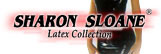 Sharon Sloane Latex Collection